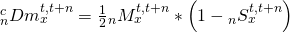 {}_n^cDm_x^{t,t + n} = {1 \over 2}{}_nM_x^{t,t + n}*\left( {1 - {}_nS_x^{t,t + n}} \right)