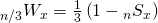 {}_{n/3}{W_x} = {1 \over 3}\left( {1 - {}_n{S_x}} \right)