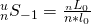 {}_n^u{S_{ - 1}} = {{{}_n{L_0}} \over {n*{l_0}}}