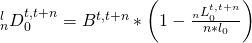 {}_n^lD_0^{t,t + n} = {B^{t,t + n}}*\left( {1 - {{{}_nL_0^{t,t + n}} \over {n*{l_0}}}} \right)