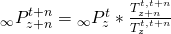 {}_\infty P_{z + n}^{t + n} = {}_\infty P_z^t*{{T_{z + n}^{t,t + n}} \over {T_z^{t,t + n}}}