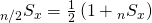 {}_{n/2}{S_x} = {1 \over 2}\left( {1 + {}_n{S_x}} \right)