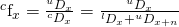 \matrix{ {{}^c{{\rm{f}}_x}} \hfill & = \hfill & {{{{}^u{D_x}} \over {{}^c{D_x}}}} \hfill \cr {} \hfill & = \hfill & {{{{}^u{D_x}} \over {{}^l{D_x} + {}^u{D_{x + n}}}}} \hfill \cr }