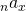 {}_n{a_x}