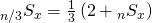 {}_{n/3}{S_x} = {1 \over 3}\left( {2 + {}_n{S_x}} \right)