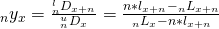 \matrix{ {{}_n{y_x}} \hfill & = \hfill & {{{{}_n^l{D_{x + n}}} \over {{}_n^u{D_x}}}} \hfill & = \hfill & {{{n*{l_{x + n}} - {}_n{L_{x + n}}} \over {{}_n{L_x} - n*{l_{x + n}}}}} \hfill \cr }