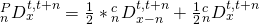 {}_n^PD_x^{t,t + n} = {1 \over 2}*{}_n^cD_{x - n}^{t,t + n} + {1 \over 2}{}_n^cD_x^{t,t + n}