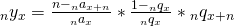 \matrix{ {{}_n{y_x}} \hfill & = \hfill & {{{n - {}_n{a_{x + n}}} \over {{}_n{a_x}}}*{{1 - {}_n{q_x}} \over {{}_n{q_x}}}*{}_n{q_{x + n}}} \hfill \cr }