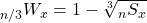 {}_{n/3}{W_x} = 1 - \root 3 \of {{}_n{S_x}}