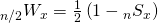 {}_{n/2}{W_x} = {1 \over 2}\left( {1 - {}_n{S_x}} \right)